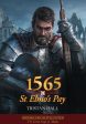 1565: St. Elmo s Pay – The Great Siege of Malta (Import) Online