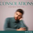 ANTOINE MALETTE-CHENIER - CONSOLATIONS (CD) Hot on Sale